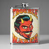 Trouble Maker Stainless Steel 8 oz Liquor Flask